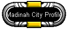 Madinah City Profile